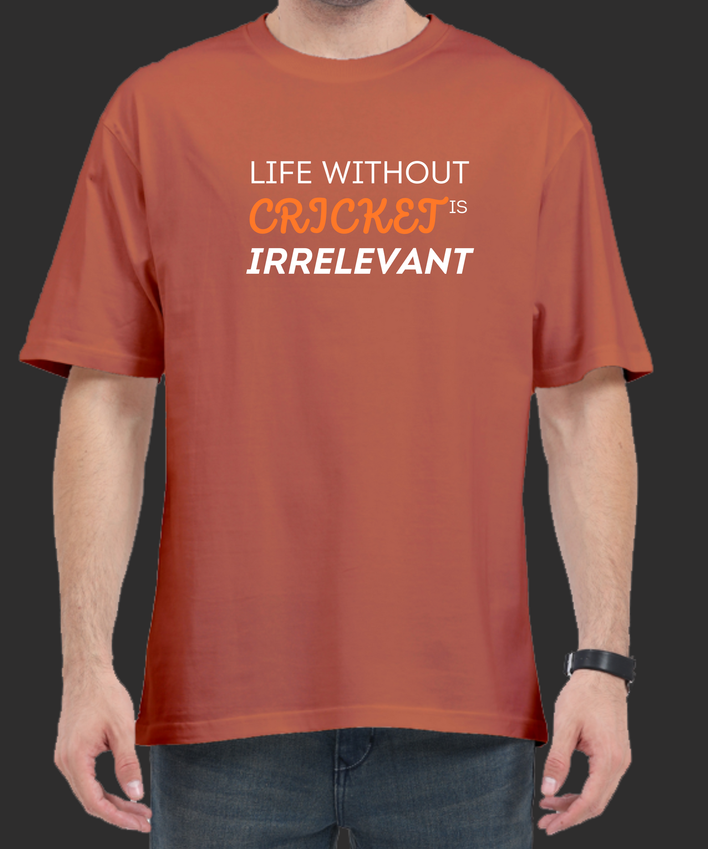 LIFE IRRELEVANT WITHOUT CRICKET UNISEX OVERSIZED PREMIUM TSHIRT