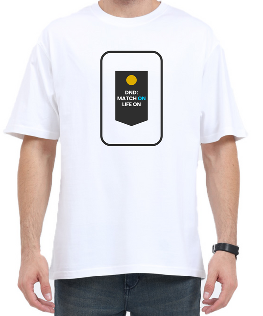 MATCH ON LIFE ON  UNISEX OVERSIZED PREMIUM TSHIRT