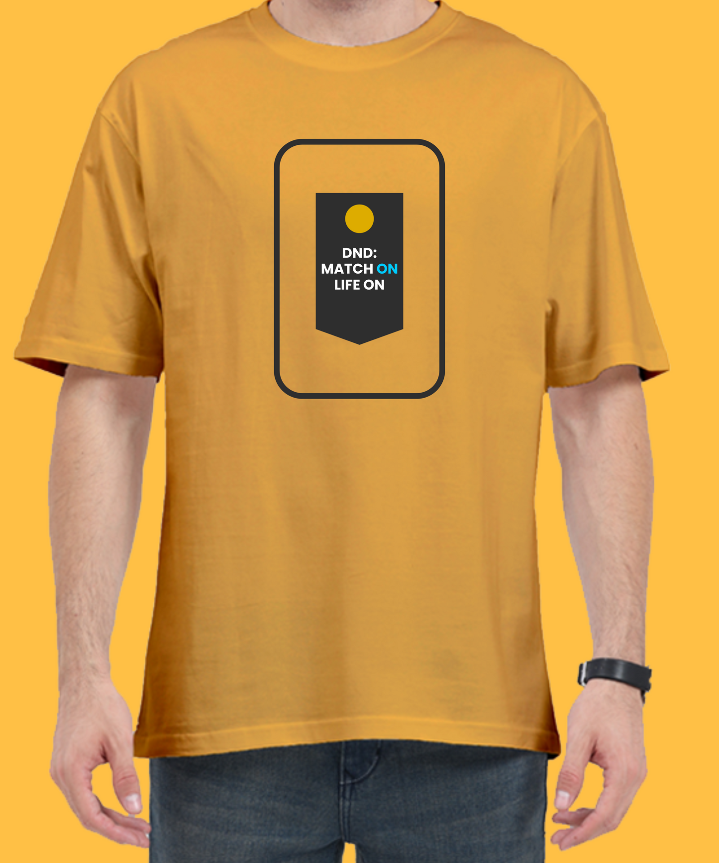 MATCH ON LIFE ON  UNISEX OVERSIZED PREMIUM TSHIRT
