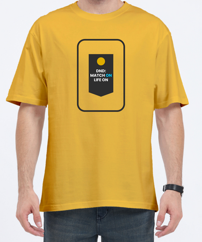 MATCH ON LIFE ON  UNISEX OVERSIZED PREMIUM TSHIRT