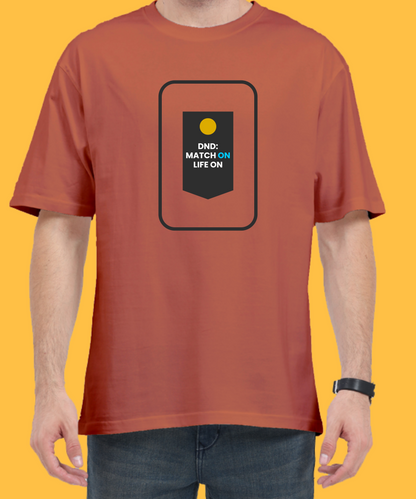 MATCH ON LIFE ON  UNISEX OVERSIZED PREMIUM TSHIRT